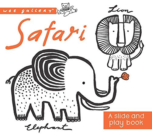 Safari: A Slide and Play Book (Wee Gallery)